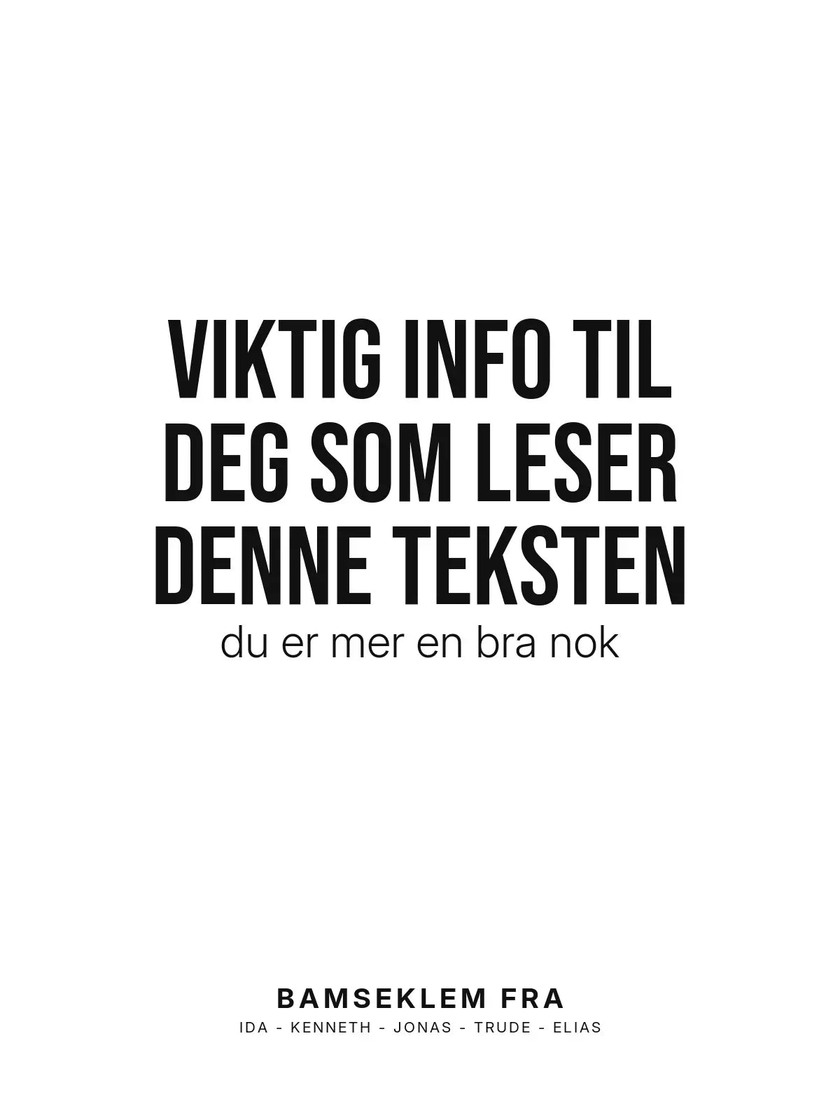 Plakat - Du er mer enn bra nok – Personlig plakat