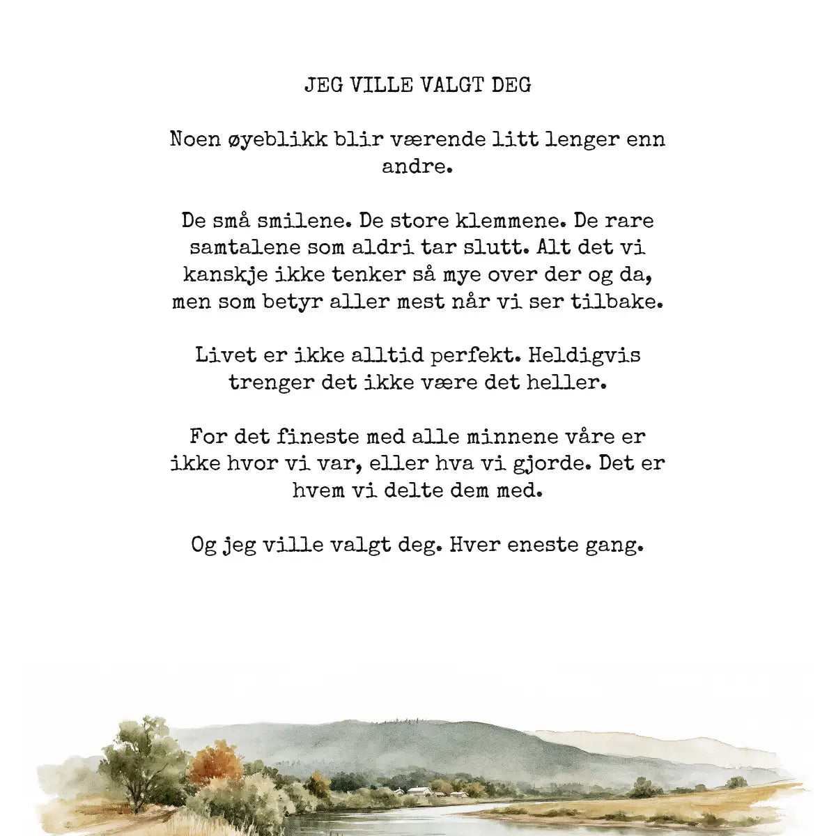 Plakat - Jeg ville valgt deg – Med valgfri tekst