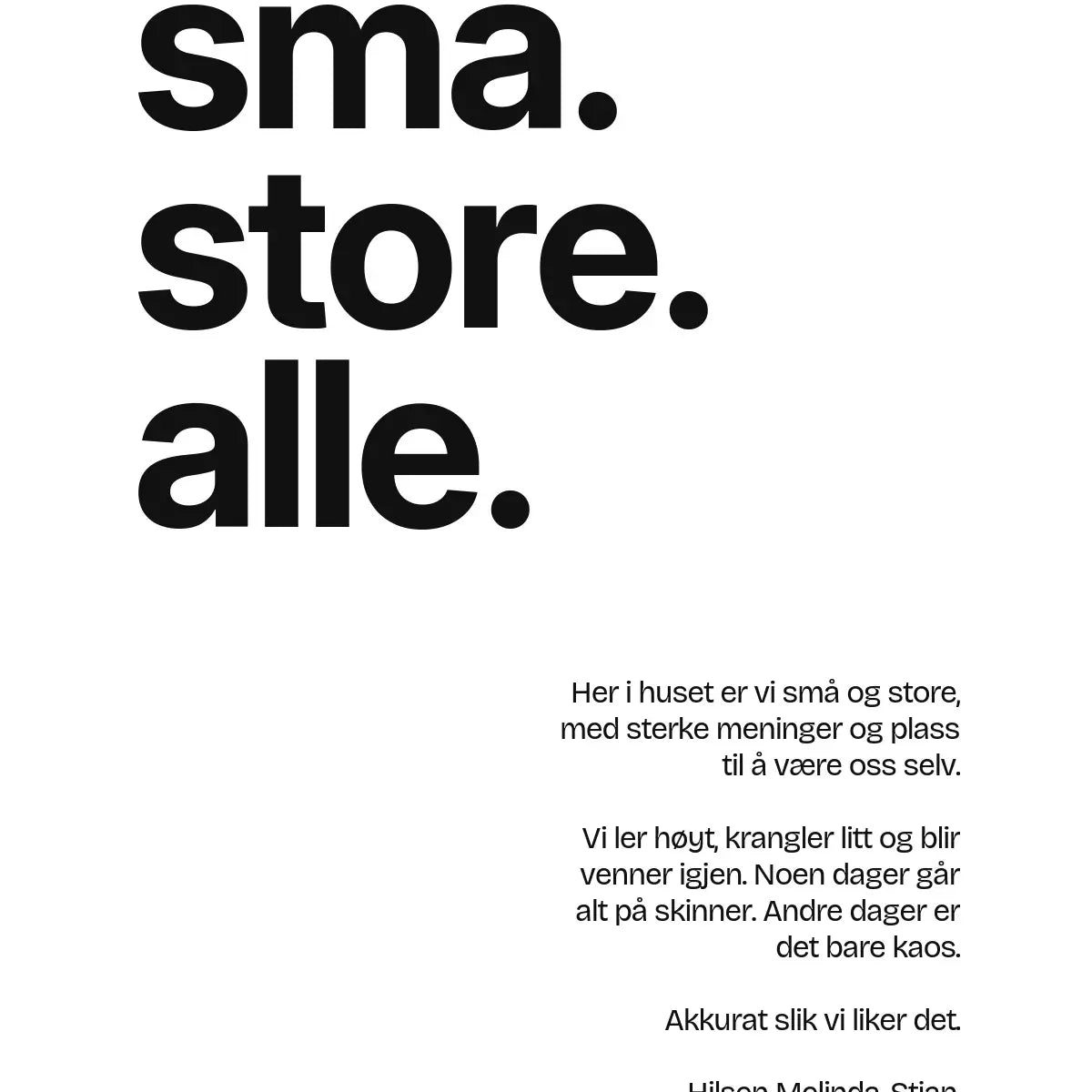 Plakat - Små. Store. Alle.