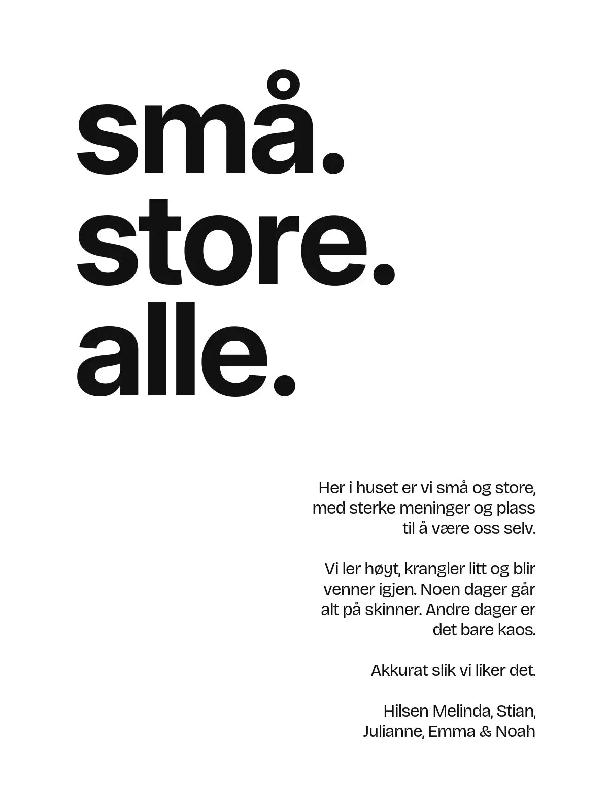 Plakat - Små. Store. Alle.