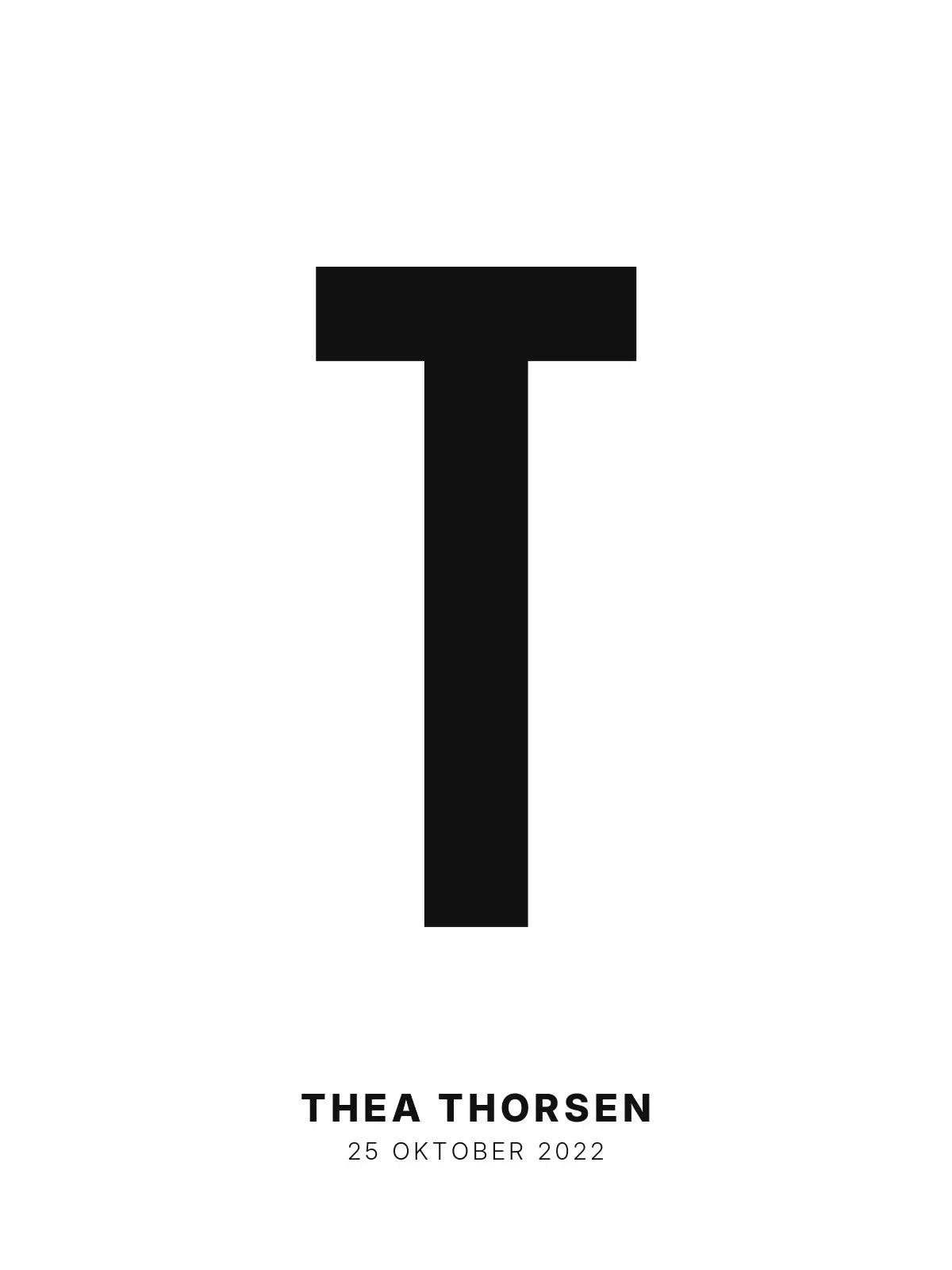 Plakat - T – Personlig bokstavplakat med egen tekst