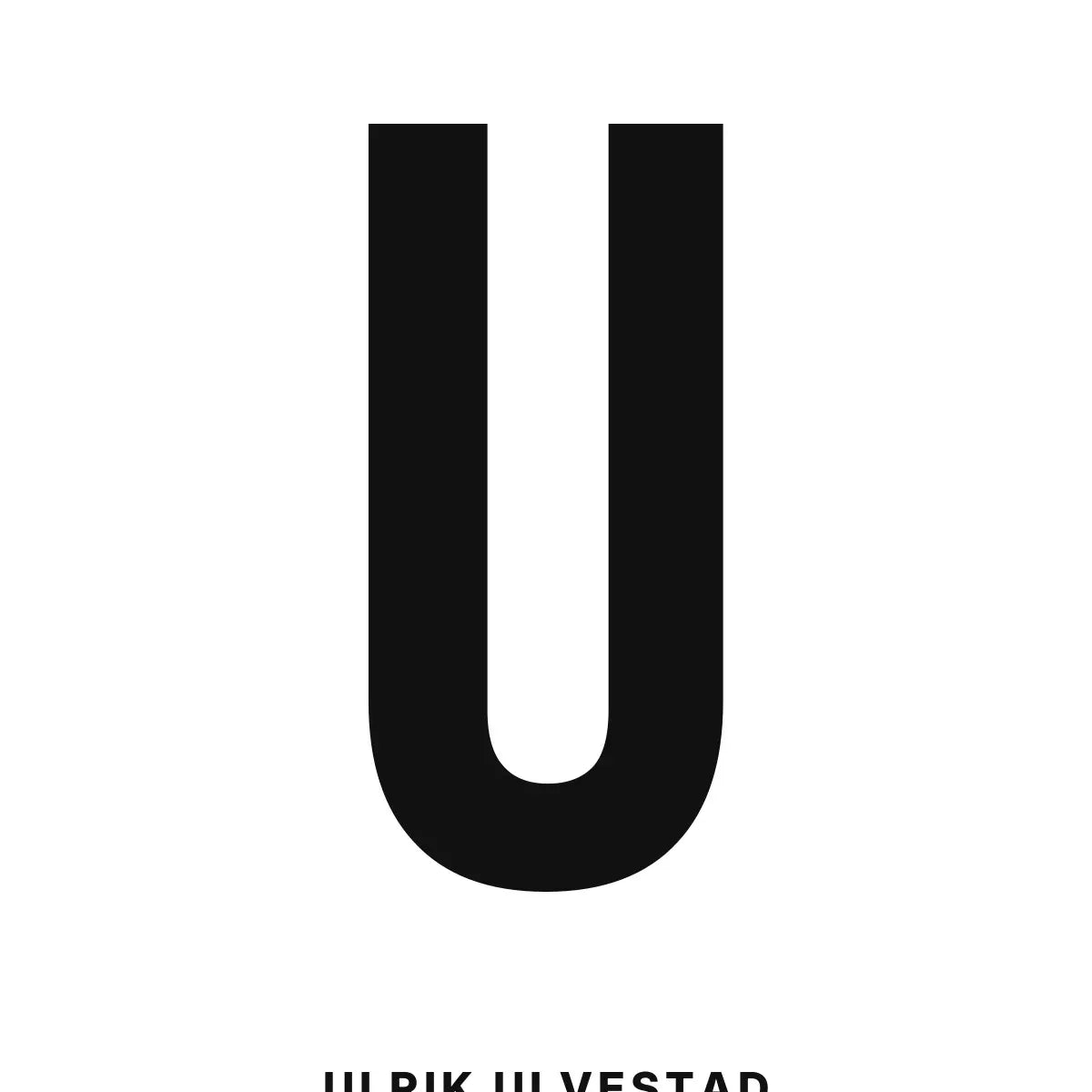 Plakat - U – Personlig bokstavplakat med valgfri tekst