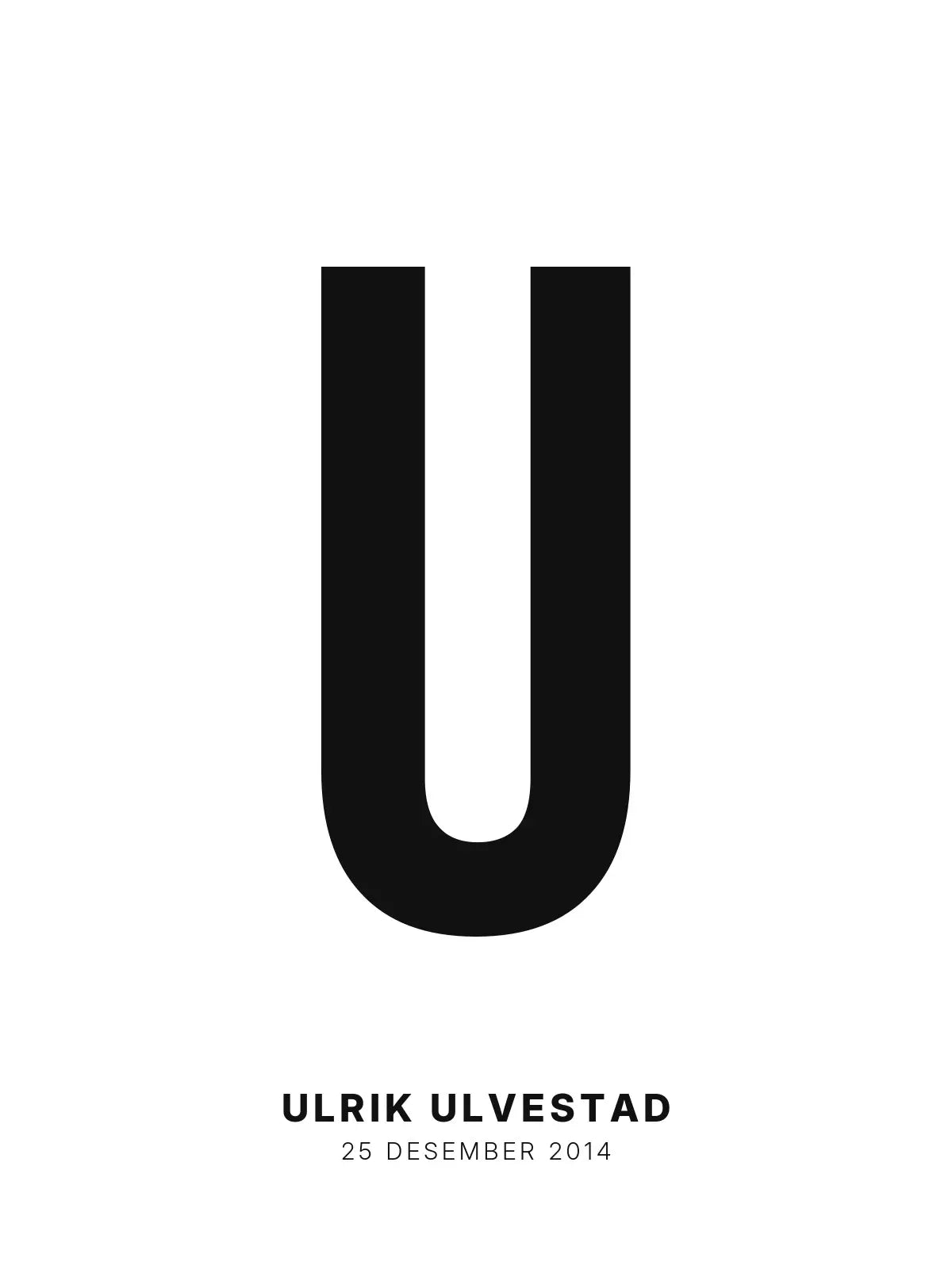 Plakat - U – Personlig bokstavplakat med valgfri tekst