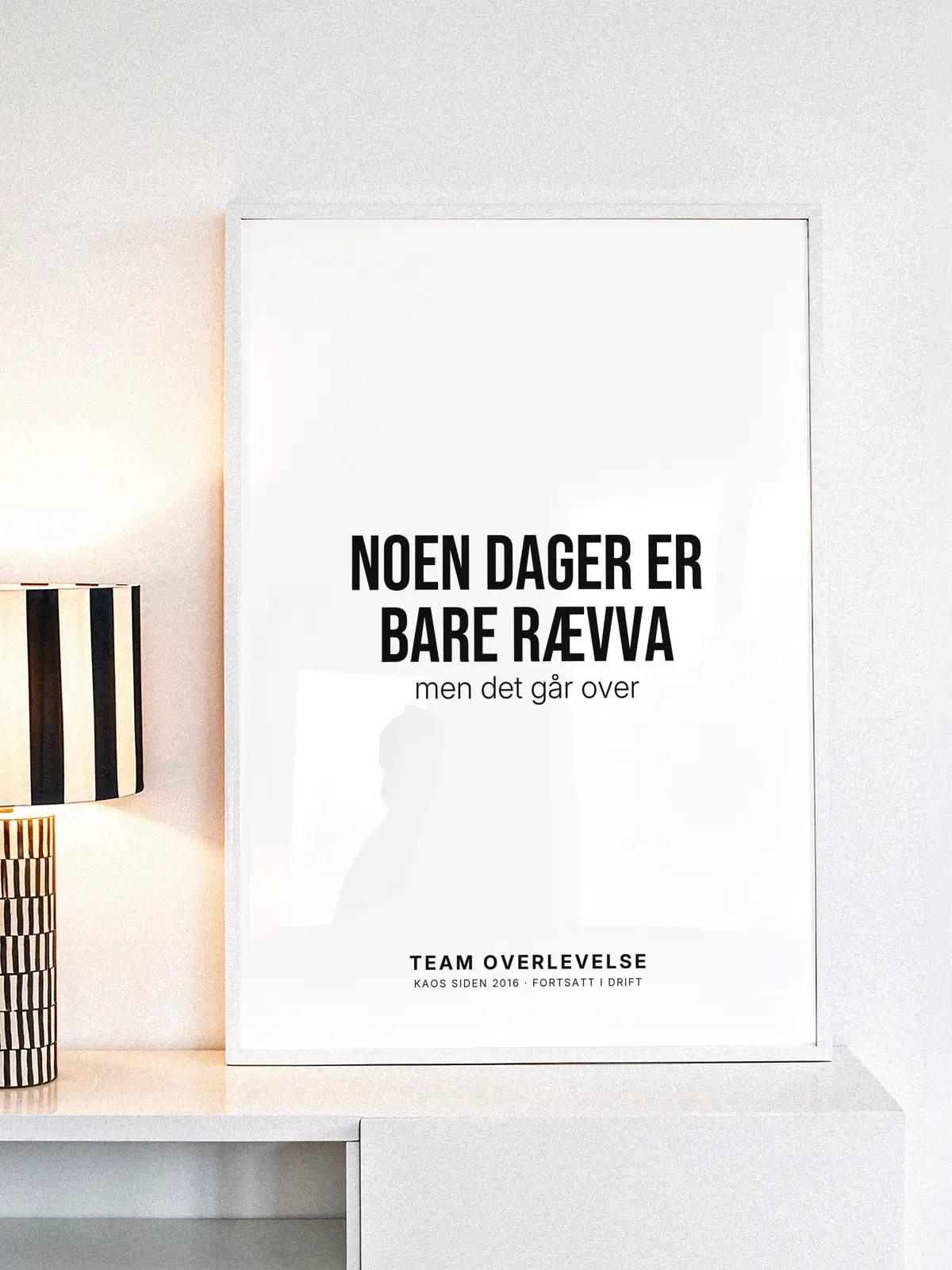 Noen dager er bare rævva – Personlig humorplakat